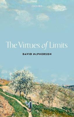 The Virtues of Limits - David McPherson