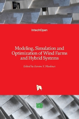 Modeling, Simulation and Optimization of Wind Farms and Hybrid Systems - 