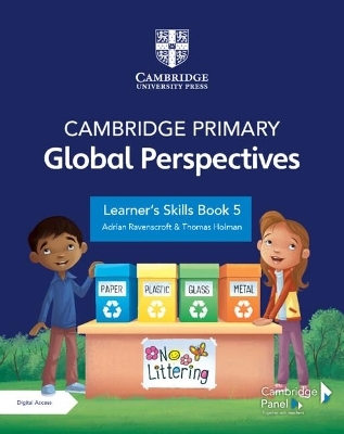 Cambridge Primary Global Perspectives Learner's Skills Book 5 with Digital Access (1 Year) - Adrian Ravenscroft, Thomas Holman