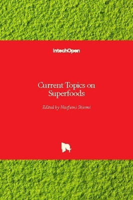 Current Topics on Superfoods