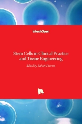 Stem Cells in Clinical Practice and Tissue Engineering - 