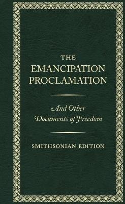 The Emancipation Proclamation - Smithsonian Edition
