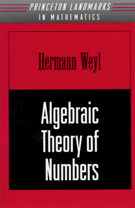 Algebraic Theory of Numbers - Hermann Weyl