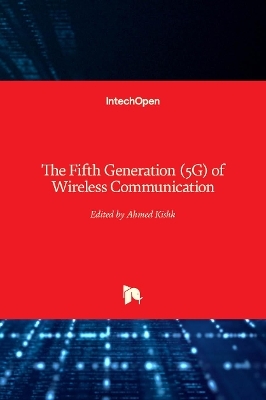 The Fifth Generation (5G) of Wireless Communication - 