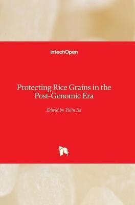 Protecting Rice Grains in the Post-Genomic Era - 