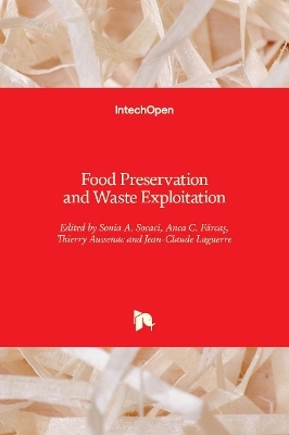 Food Preservation and Waste Exploitation - 