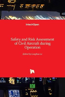 Safety and Risk Assessment of Civil Aircraft during Operation - 
