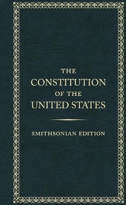 The Constitution of the Unted States - Smithsonian Edition - The Founding Fathers