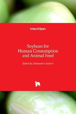 Soybean for Human Consumption and Animal Feed - 