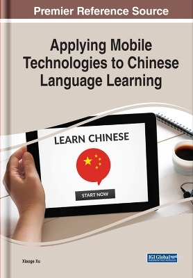 Applying Mobile Technologies to Chinese Language Learning
