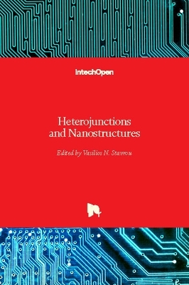 Heterojunctions and Nanostructures