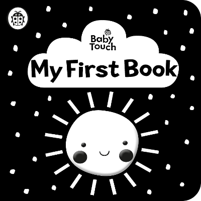 Baby Touch: My First Book: a black-and-white cloth book -  Ladybird