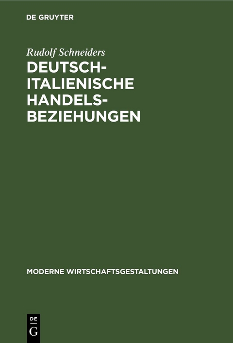 Deutsch-italienische Handelsbeziehungen - Rudolf Schneiders