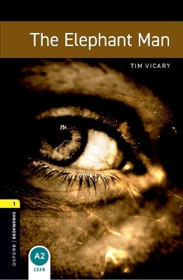 Oxford Bookworms Library: Level 1: The Elephant Man audio pack - Tim Vicary