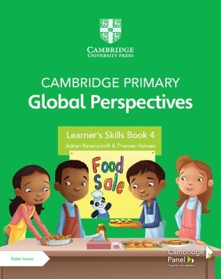 Cambridge Primary Global Perspectives Learner's Skills Book 4 with Digital Access (1 Year) - Adrian Ravenscroft, Thomas Holman