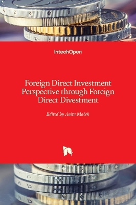 Foreign Direct Investment Perspective through Foreign Direct Divestment - 