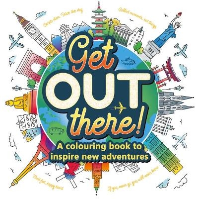 Get Out There -  Igloo Books Ltd