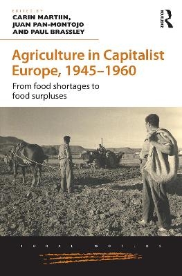 Agriculture in Capitalist Europe, 1945&ndash;1960 - 