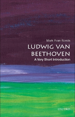 Ludwig van Beethoven - Mark Evan Bonds