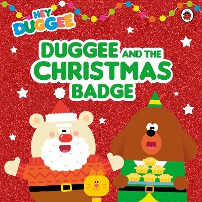 Hey Duggee: Duggee and the Christmas Badge -  Hey Duggee