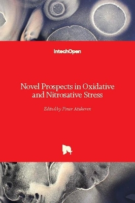 Novel Prospects in Oxidative and Nitrosative Stress