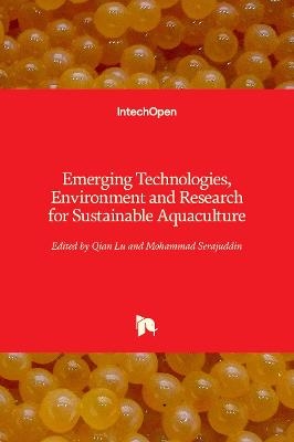 Emerging Technologies, Environment and Research for Sustainable Aquaculture - 