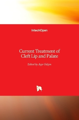 Current Treatment of Cleft Lip and Palate