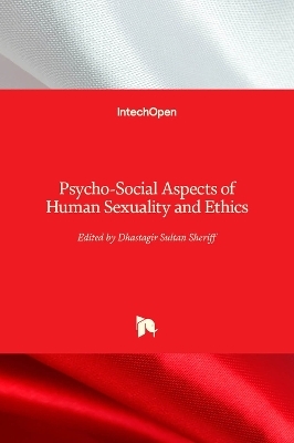 Psycho-Social Aspects of Human Sexuality and Ethics - 