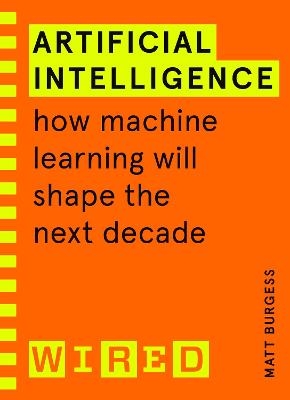 Artificial Intelligence (WIRED guides) - Matthew Burgess,  WIRED