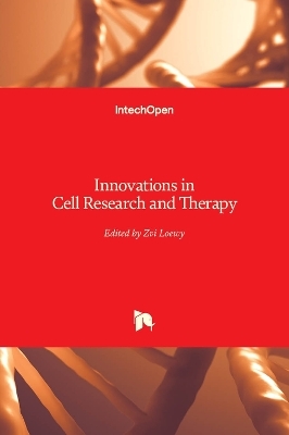 Innovations in Cell Research and Therapy - 