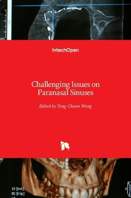 Challenging Issues on Paranasal Sinuses