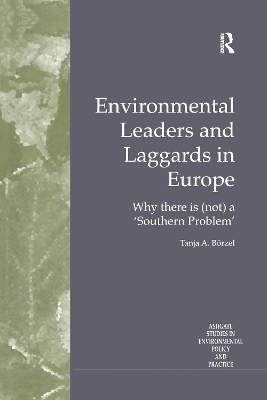 Environmental Leaders and Laggards in Europe - Tanja A. B&ouml;rzel
