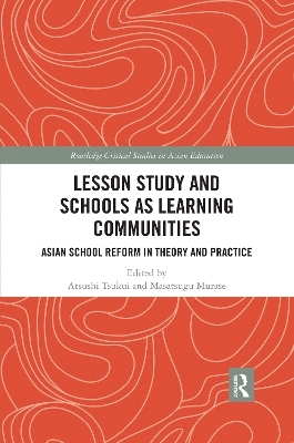 Lesson Study and Schools as Learning Communities - 