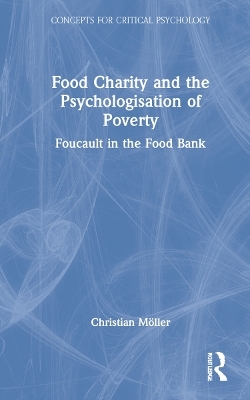 Food Charity and the Psychologisation of Poverty - Christian M&ouml;ller