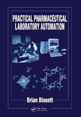 Practical Pharmaceutical Laboratory Automation