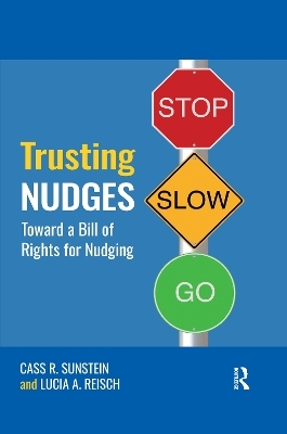 Trusting Nudges - Cass R. Sunstein, Lucia A. Reisch