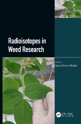 Radioisotopes in Weed Research - 
