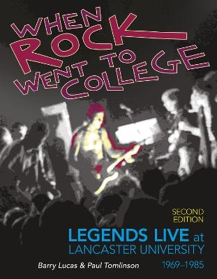 When Rock went to College - Barry Lucas