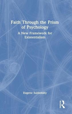 Faith Through the Prism of Psychology