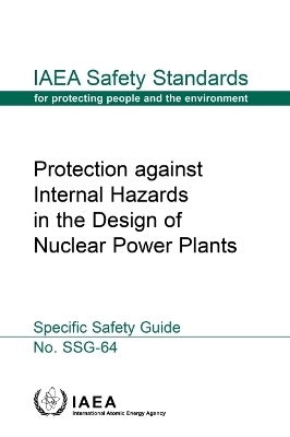 Protection Against Internal Hazards in the Design of Nuclear Power Plants