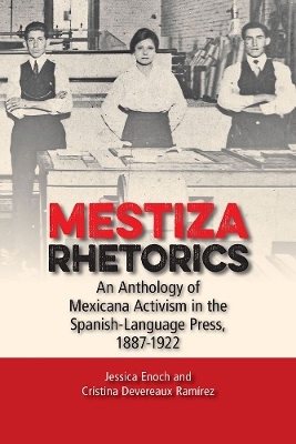 Mestiza Rhetorics - Jessica Enoch, Cristina Devereaux Ramirez
