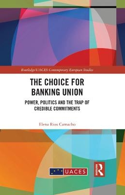 The Choice for Banking Union