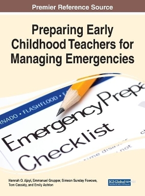 Handbook of Research on Preparing Early Childhood Teachers for Managing Emergencies