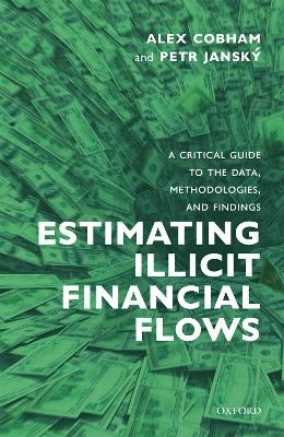 Estimating Illicit Financial Flows - Alex Cobham, Petr Jansk&yacute;