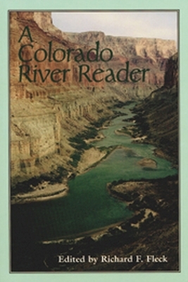 Colorado River Reader - Richard F. Fleck