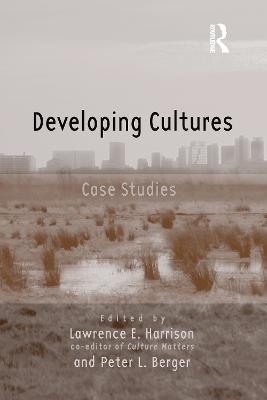 Developing Cultures - Lawrence E. Harrison, Peter Berger