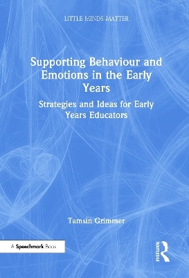 Supporting Behaviour and Emotions in the Early Years