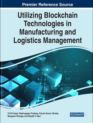 Utilizing Blockchain Technologies in Manufacturing and Logistics Management - 