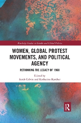 Women, Global Protest Movements, and Political Agency - 