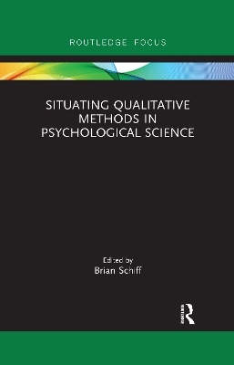 Situating Qualitative Methods in Psychological Science - 